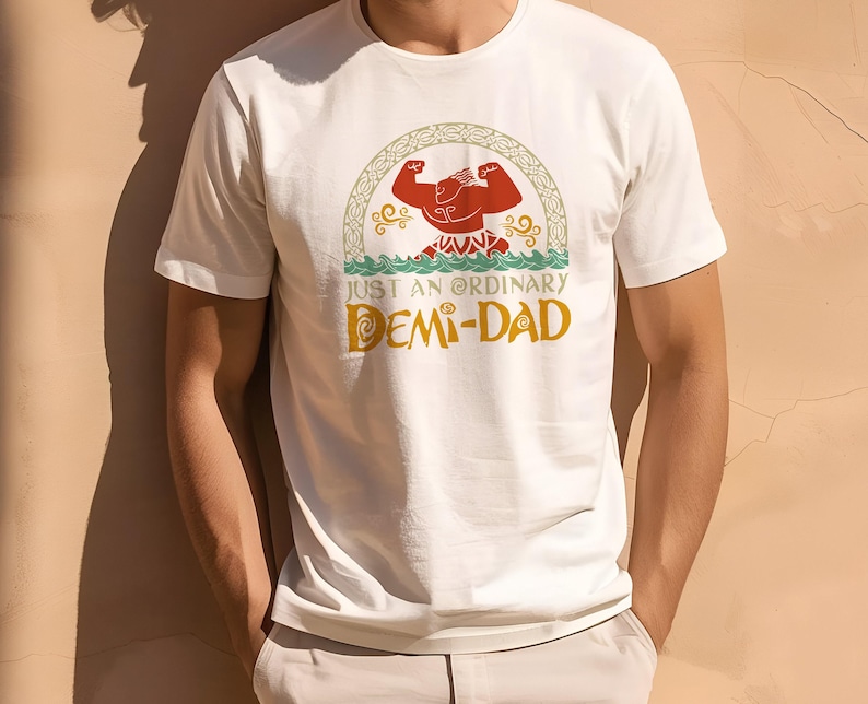 Just An Ordinary Demi Dad Shirt, Disney Maui Shirt, Disney Moana shirt, Demigod Shirt, Father's Day Gift, Demi Dad Tee, Dad Shirt Bild 1