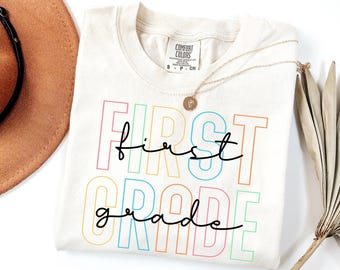 First Grade Shirt  Comfort Colors® , First Grade Teacher Shirt, Teacher Shirt, 1st Grade Teacher Shirt, Elementary School Teacher Shirt