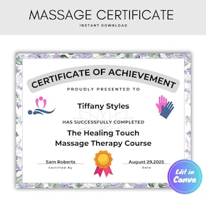 May include: A certificate of achievement for a massage therapy course. The certificate has a floral border and includes the text "Massage Certificate" and "Certificate of Achievement". The certificate is presented to Tiffany Styles.