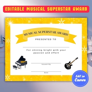 May include: A yellow certificate with the text "EDITABLE MUSICAL SUPERSTAR AWARD" at the top. The certificate has a yellow border and includes illustrations of a piano and guitar. The text "MUSICAL SUPERSTAR AWARD" is displayed prominently.