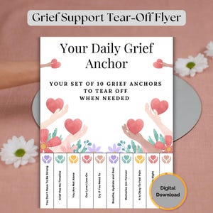 Op de afbeelding: Een witte flyer met de tekst "Grief Support Tear-Off Flyer" en "Your Daily Grief Anchor". De flyer heeft illustraties van handen die harten vasthouden en afscheurstroken met zinnen als "You Don't Have To Be Strong". Inclusief een label "Digital Download".