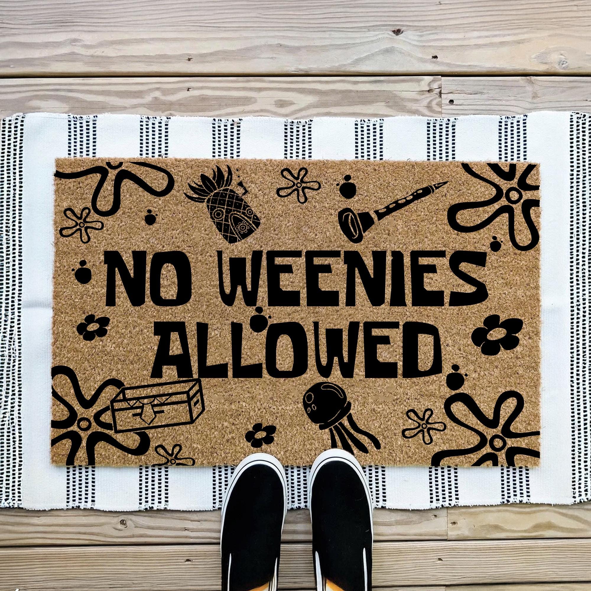 No Weenies Allowed Doormat, Funny Door Mat, Funny Welcome Mat, Sarcastic Outdoor Coir Mat, Humorous Entryway Front Door Mat, Fun Home Decor
