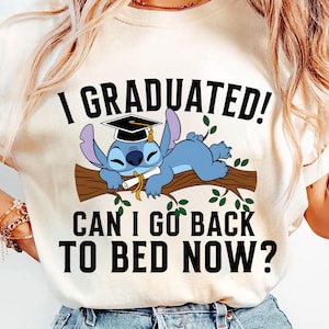 Cute Stitch Graduation 2025 Png, I Graduated Can I Go Back To Bed Now Png, Class of 2025 png, Graduate png, High School Senior Shirt Design