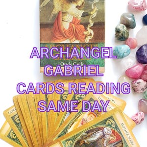 Recevez vos messages de la part de l'archange Gabriel 6 lectures de cartes par Iuliia le même jour Doreen Virtue Oracle Cards Past, Present Future Reading