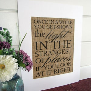 ONCE in a WHILE you get shown the LIGHT burlap or canvas art print image 2