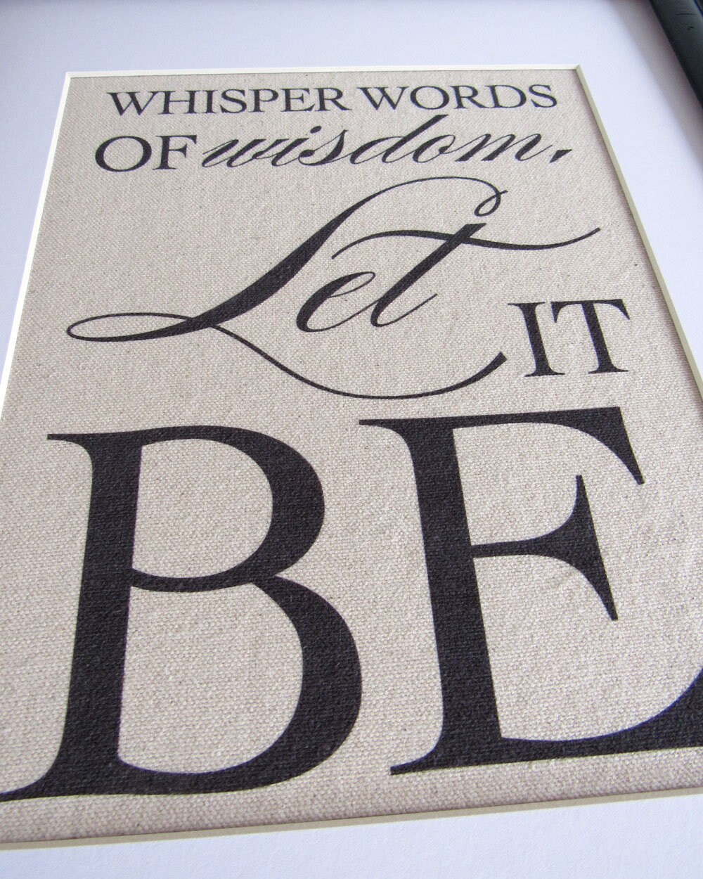 WHISPER Words of WISDOM, Let It BE - Burlap or Canvas Art Print - Etsy