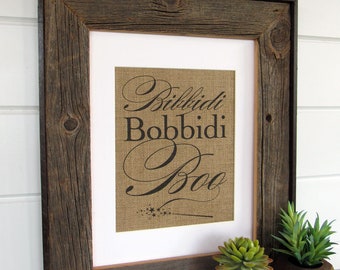 BIBBIDI BOBBIDI BOO - burlap or canvas art print