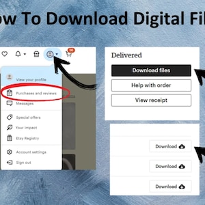 May include: Image showing instructions on how to download digital files. The steps include navigating to 'Purchases and reviews', clicking 'Download files', and then clicking the 'Download' button. The background is a textured blue.