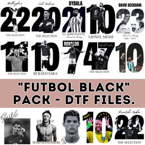 Puede incluir: Un collage de futbolistas con sus números de camiseta, nombres y logotipos de equipo. La imagen incluye el texto "FUTBOL BLACK" PACK - DTF FILES. Los jugadores incluyen a Lionel Messi, David Beckham y Neymar.