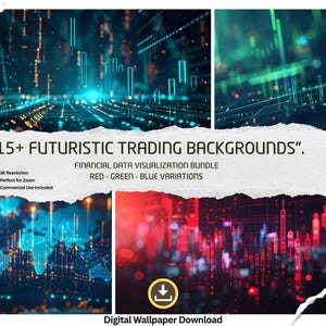 May include: A digital wallpaper bundle featuring futuristic trading backgrounds. The image showcases data visualization in red, green, and blue variations. The text reads "15+ FUTURISTIC TRADING BACKGROUNDS". Includes a JPEG file with 3K resolution, perfect for zoom, and commercial use.