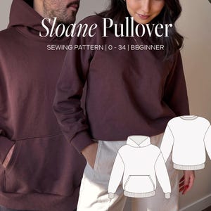 Op de afbeelding: De afbeelding toont een bordeauxrode hoodie en sweatshirt. De tekst "Sloane Pullover" staat bovenaan, met daaronder "SEWING PATTERN | 0 - 34 | BEGINNER". Er zijn twee witte lijntekeningen van de trui afgebeeld.
