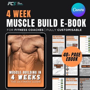 Puede incluir: Un libro electrónico digital de 4 semanas para el desarrollo muscular dirigido a entrenadores físicos. La portada muestra un torso musculoso y el texto 'Muscle-Building in 4 Weeks The Ultimate Guide'. La pantalla muestra varias páginas internas y una etiqueta de 40+ page ebook.