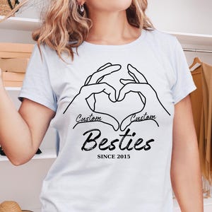 Personalized Besties T Shirt, Besties Since Year T Shirts, Best Friend Gifts, Best Friends Name and Date Tees, BFF Shirts, Girls Trip Tshirt