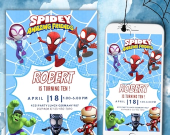May include: A blue and red birthday invitation featuring Spider-Man and his friends. The invitation says "SPIDEY AMAZING FRIENDS" and "ROBERT IS TURNING TEN!" with the date "APRIL |18| 1:00-6:00 PM".