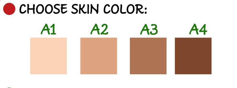 May include: A colour selection chart titled CHOOSE SKIN COLOR with a red circle icon. It displays four square swatches labelled A1, A2, A3, and A4 in green text, ranging from a light peach tone to a deep brown shade for skin colour customisation.