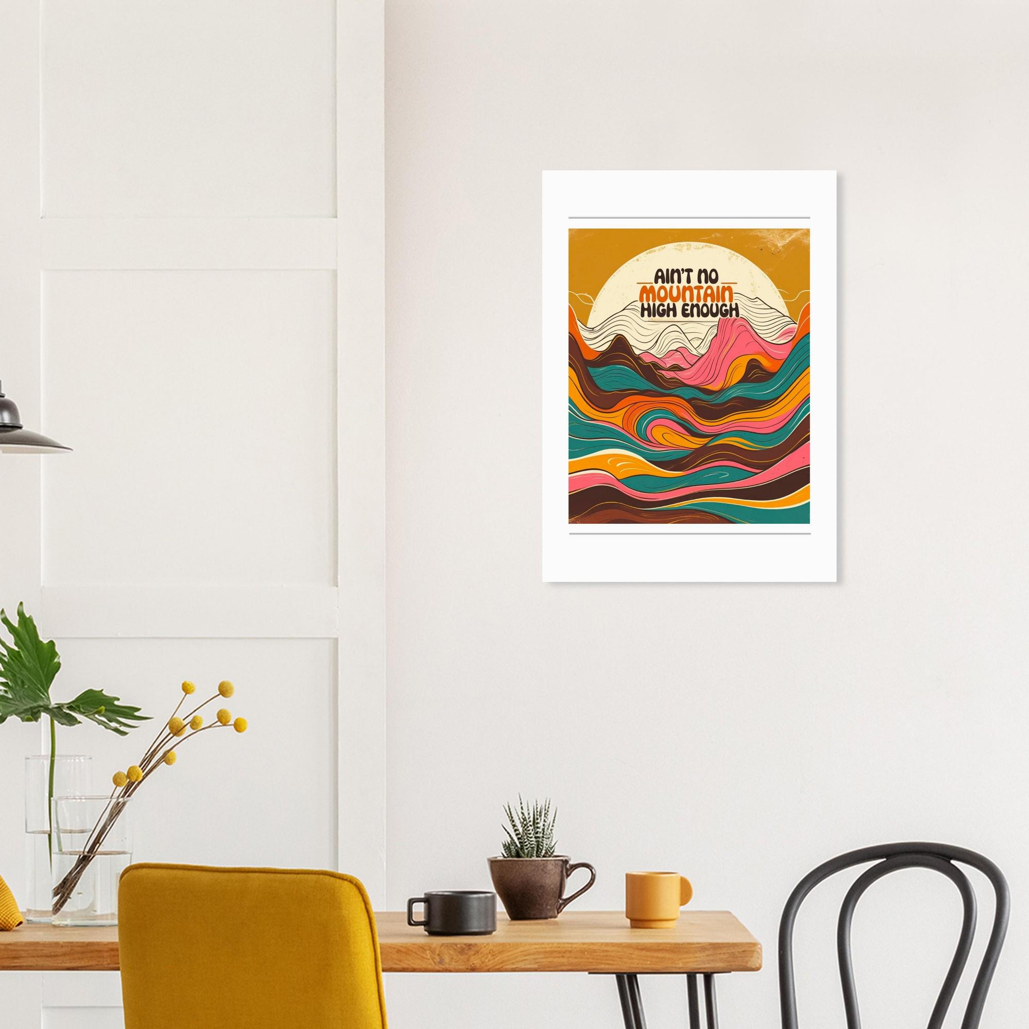 Ain't No Mountain High Enough Inspired Poster | Funky '70s Poster