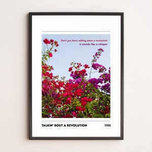 Talkin' 'bout A Revolution Inspired Poster | Minimal – Flower Photography | Wall Art Print – Gift Ideas for Music Lovers
