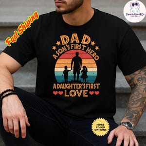 Dad A Son&#39;s First Hero A Daughters First Love Shirt, Father&#39;s Day Shirt, Dad and Daughter, Fathers Day Gift, Dad Love Shirt, Gift for Dad