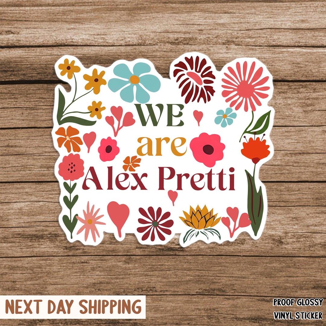 We Are Alex Pretti Sticker/car Magnet, Political Protest Decal ...