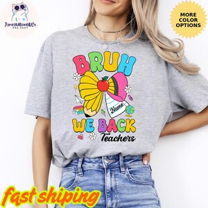 Bruh We Back to School T-shirt, Back to School Shirt for Teachers, Back to School Sweatshirt, Retro Style Funny Comeback to School Shirt