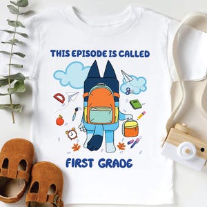 personalized Grade Blue Dog First Day Shirt Kid&#39;s School Shirts Blue Dog Printed Toddler Tee Tops This Episode is Called the First Day Shirt