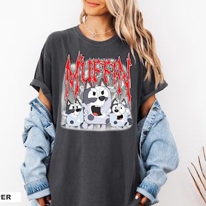 Mufin Metal Shirt Sweatshirt Muffin Shirt Heeler Family Shirt Blue Dog Shirt Mufin Dog Shirt Cartoon Shirt Kid Tee Trendy Adult Shirt