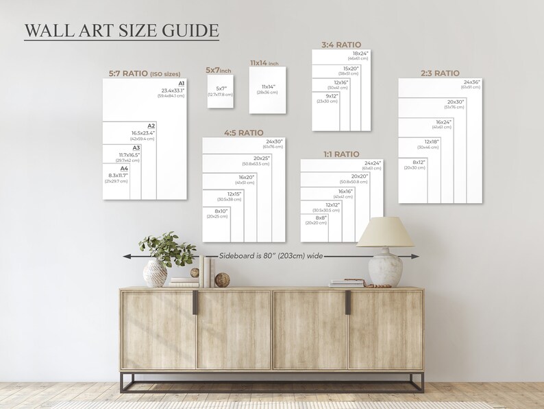 May include: A wall art size guide with different ratios and sizes for prints. The guide shows the dimensions in inches and centimeters. The text "Sideboard is 80" (203cm) wide" is at the bottom of the image.