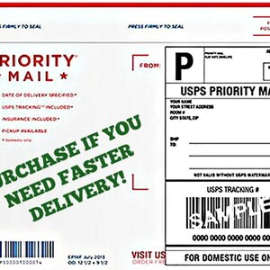 May include: White USPS Priority Mail envelope with a red and blue border. The envelope has a label with the text "USPS Priority Mail" and a barcode. The text "PURCHASE IF YOU NEED FASTER DELIVERY!" is written in green on the envelope.