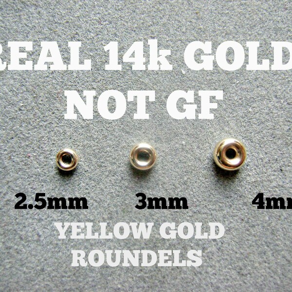 14k REAL GOLD Beads Not Gold Filled 2.5 or 3 or 4 mm Smooth Roundel Rondelle NOT Gold Filled yel ht