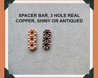 BEADS COPPER Spacer Bar 3 strand  Flat Beaded Edges Wheel Shiny or Antiqued Real Copper Cop bx