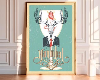 May include: A vintage-style poster with a teal background featuring a deer skull with antlers inside a wine glass. The skull has a red heart on top and a red tie. The text "Hannibal" is written in a stylized font below the skull.
