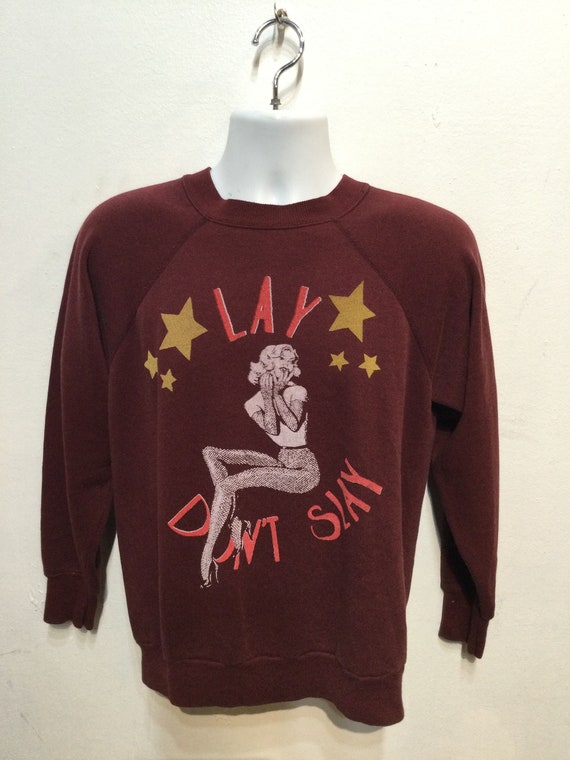 Vintage printed novelty sweatshirt  -" Lay Don't … - image 3