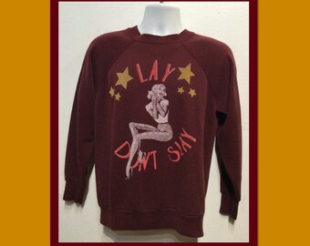 Vintage printed novelty sweatshirt  -&quot; Lay Don&#39;t Slay &quot;