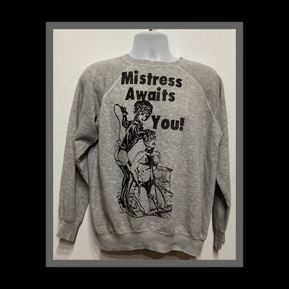 Vintage novelty printed sweatshirt "Mistress Await