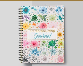 350+ Page Entrepreneurship Journal | 30-Day Planner to Organize Ideas, Validate Projects, Set Goals & Build Your Dream Startup Today