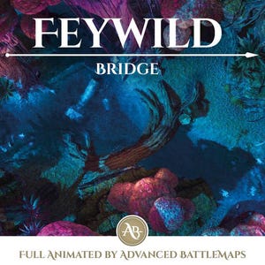 Geanimeerde strijdkaart | Feywild - Brug deel 1/3 - Dungeon and Dragons