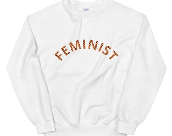 Feminist Tiger print Unisex Sweatshirts. Feminist sweatshirt. Feminist sweater. tiger print sweatshirt. Womens march shirt