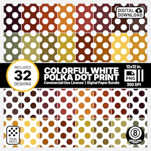 May include: A digital paper bundle featuring 32 colorful polka dot designs. Each design showcases white dots on various shades of brown, orange, and yellow backgrounds. The image includes the text "COLORFUL WHITE POLKA DOT PRINT" and "DIGITAL DOWNLOAD".