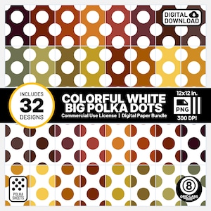 Könnte beinhalten: Ein digitales Papierbündel mit 32 Designs von farbenfrohen Polka Dots mit weißen Kreisen auf verschiedenen Hintergründen. Der Text enthält "COLORFUL WHITE BIG POLKA DOTS" und "12x12 in."