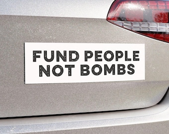 Fund People Not Bombs Car Magnets