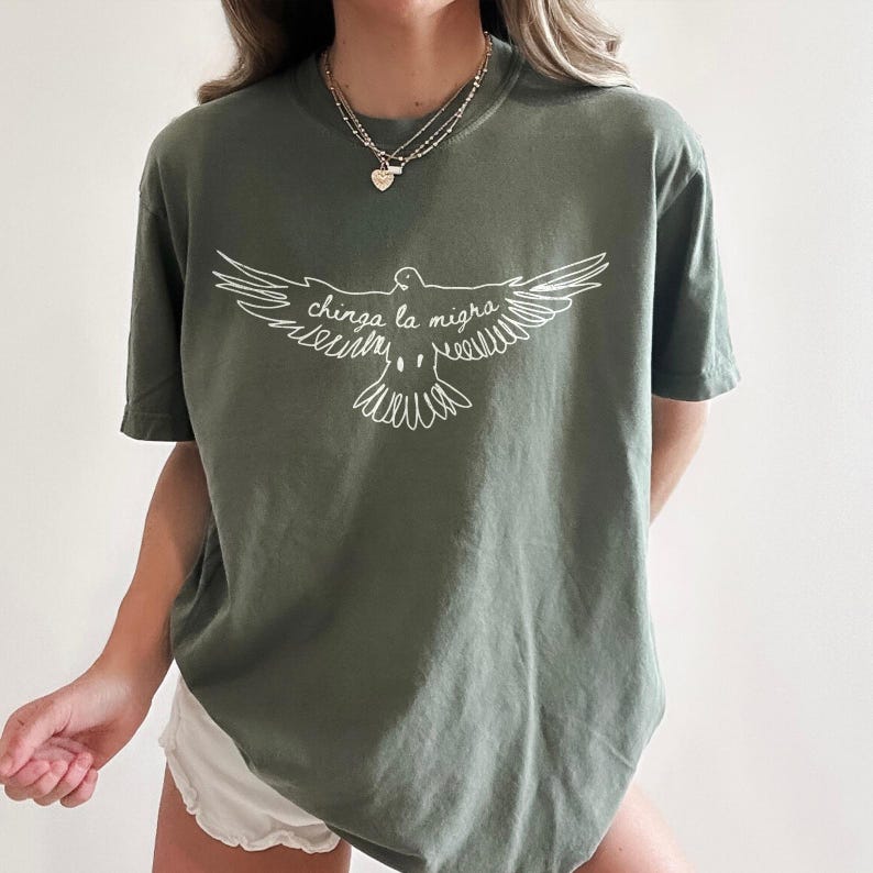 Chinga La Migra Shirt – Unisex Comfort Colors Tee Moss