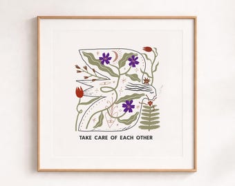 Take Care of Each Other Art Print