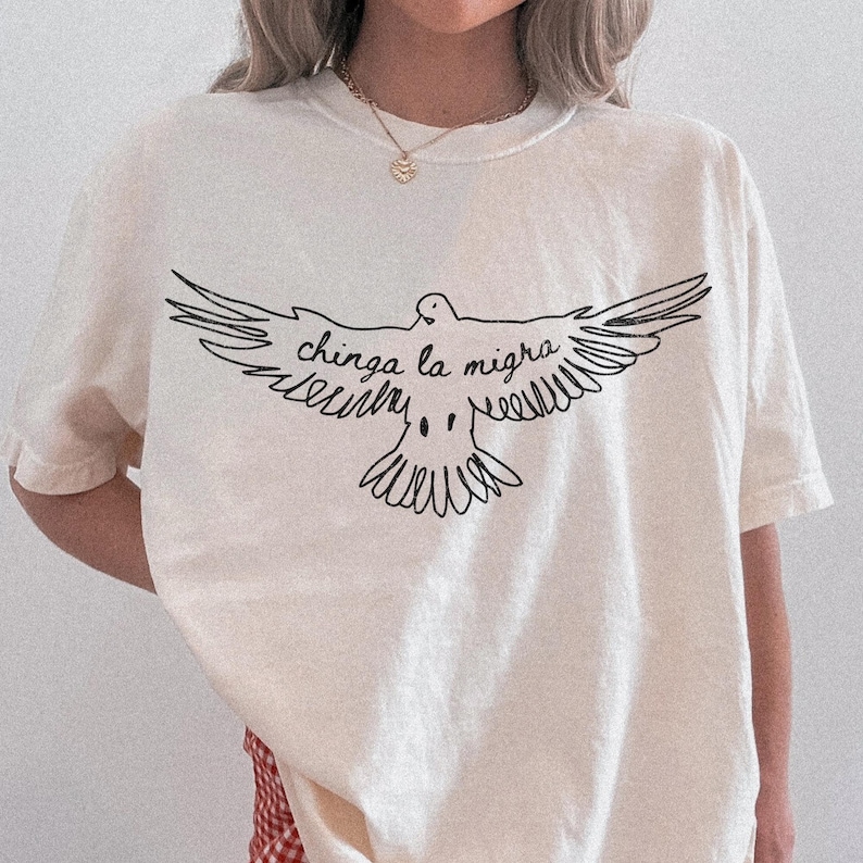Chinga La Migra Shirt – Unisex Comfort Colors Tee Ivory