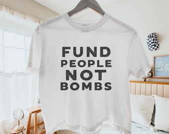 Fund People Not Bombs Crop Top - Comfort Colors Women's Boxy T-shirt