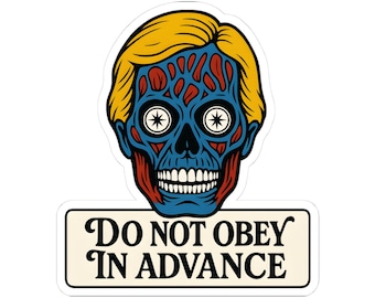 Do Not Obey in Advance Sticker