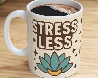 Stress Less Meditate More Mug: Mindful Coffee Cup, Yoga Gift