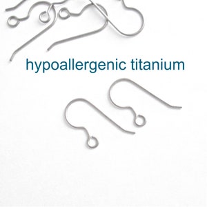 Titanium Ear Wires, Set of 4 or 10, Hypoallergenic Earring Hooks for Allergies and Sensitivities, Lead/Nickel Free, 18 mm