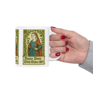 Mittelalterliche Kaffeetasse - Lustige Dame mit Ihrer Sht-Keramiktasse für Geschichtsliebhaber, Fantasy-Fans, spülmaschinen- und mikrowellenfest
