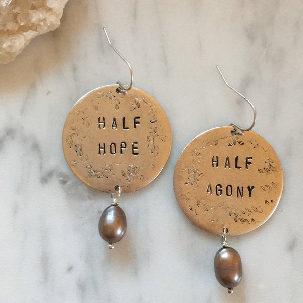 Half Hope Half Agony handstamped earrings / Jane Austen’s Persuasion quote / silver version with freshwater pearls