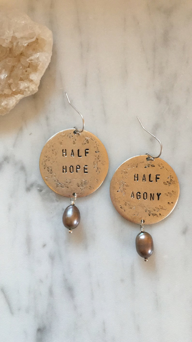 Half Hope Half Agony handstamped earrings / Jane Austens Persuasion quote / silver version with freshwater pearls image 1